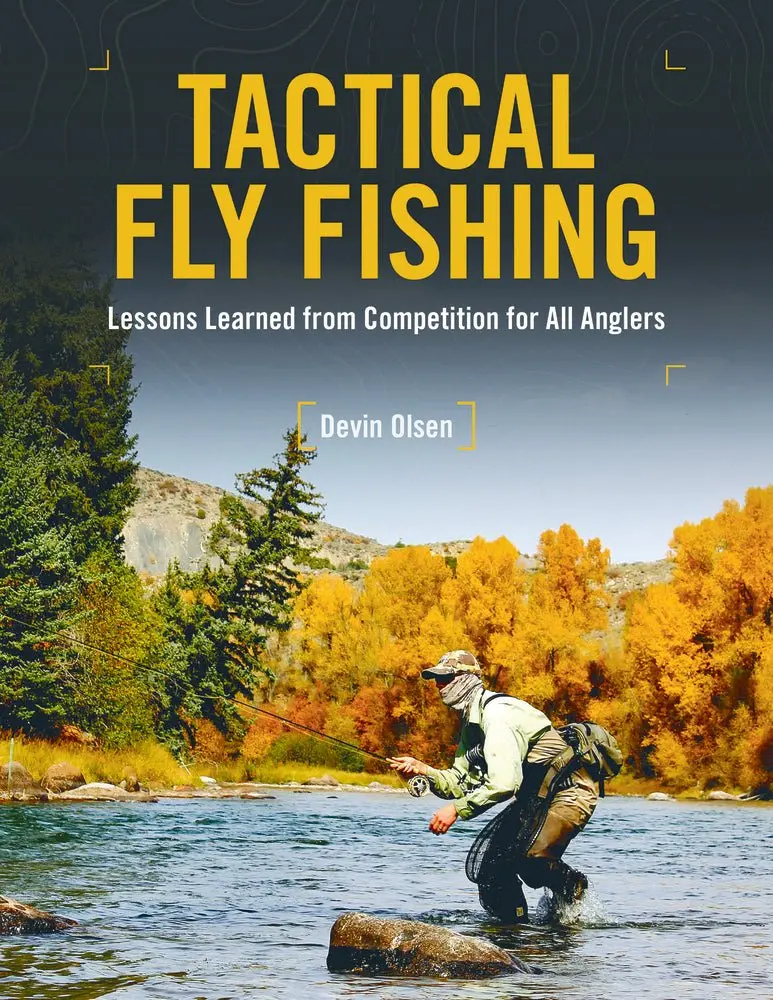 Tactical Approaches to Modern Fly Fishing